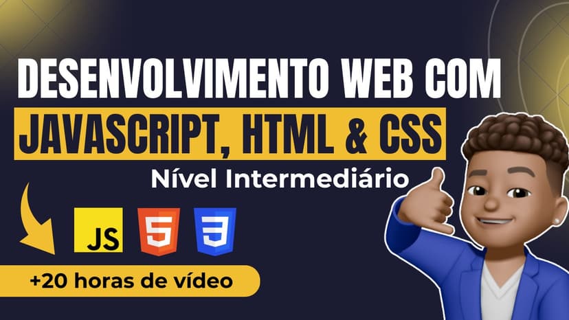 DESENVOLVIMENTO WEB — NÍVEL INTERMEDIÁRIO
